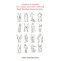 Shattered Sonnets, Love Cards, and Other Off and Back Handed Importunities - Paperback