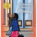 My Mommy's Name Is Mommy - Hardcover