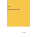 Catalogue of the signet library - Hardcover