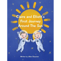 Claire and Elliott's First Journey Around The Sun - Hardcover