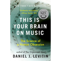 This Is Your Brain on Music: The Science of a Human Obsession - Paperback