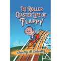 The Roller Coaster Life of Flappy - Paperback
