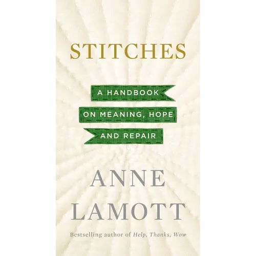 Stitches: A Handbook on Meaning, Hope and Repair - Hardcover
