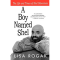 A Boy Named Shel: The Life and Times of Shel Silverstein - Paperback