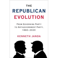 The Republican Evolution: From Governing Party to Antigovernment Party, 1860-2020 - Paperback