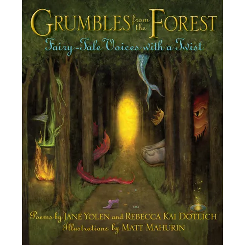 Grumbles from the Forest: Fairy-Tale Voices with a Twist - Hardcover