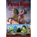 Persia Blues, Volume 1: Leaving Home Volume 1 - Paperback