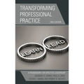 Transforming Professional Practice: A Framework for Effective Leadership - Paperback