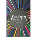 Five Under Five at Fifty - Paperback