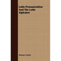Latin Pronunciation And The Latin Alphabet - Paperback