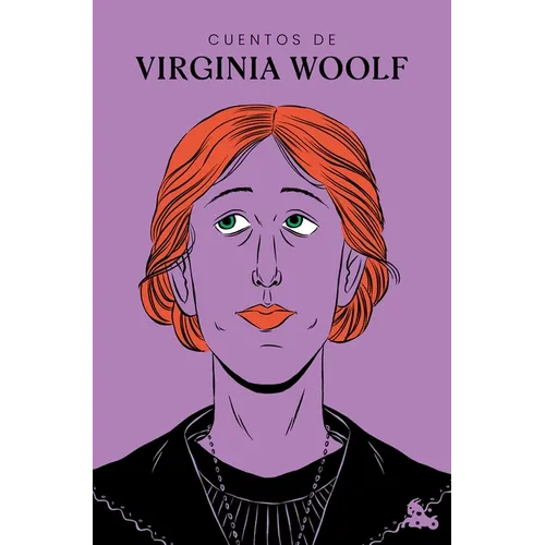 Cuentos de Virginia Woolf / The Short Stories of Virginia Woolf - Paperback