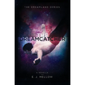 The Dreamcatcher: A Dreamland Series Novella - Paperback