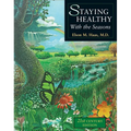 Staying Healthy with the Seasons: 21st-Century Edition - Paperback