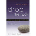 Drop the Rock: Removing Character Defects, Steps Six and Seven - Paperback