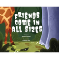 Friends Come in All Sizes - Paperback