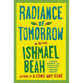 Radiance of Tomorrow - Paperback