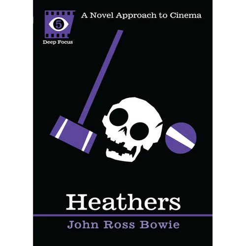 Heathers: A Novel Approach to Cinema - Paperback