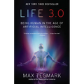 Life 3.0: Being Human in the Age of Artificial Intelligence - Paperback