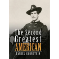 The Second Greatest American - Hardcover