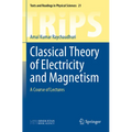 Classical Theory of Electricity and Magnetism: A Course of Lectures - Paperback