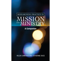 Researching Practice in Mission and Ministry: A Companion - Paperback