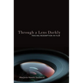 Through a Lens Darkly: Tracing Redemption in Film - Paperback