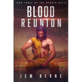 Blood Reunion: Turn Three of the Hybrid Helix - Paperback