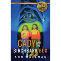 Cady and the Birchbark Box: A Cady Whirlwind Thunder Mystery - Paperback