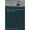 Battleship Bismarck 1936-1941 - Paperback