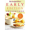 The New York Times Early Edition Crosswords: 75 Light and Easy Puzzles - Paperback
