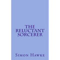 The Reluctant Sorcerer - Paperback
