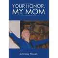 Your Honor, My Mom - Hardcover