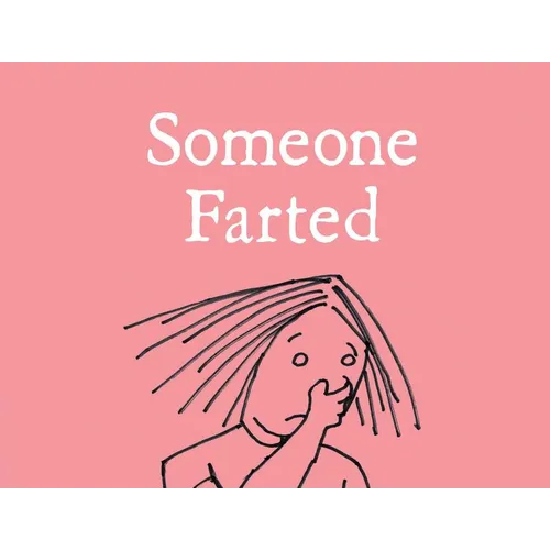 Someone Farted - Hardcover