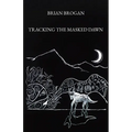 Tracking the Masked Dawn - Paperback