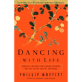 Dancing With Life: Buddhist Insights for Finding Meaning and Joy in the Face of Suffering - Paperback