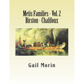 Metis Families - Volume 2- Birston - Chalifoux - Paperback