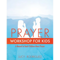 Prayer Workshop for Kids - Paperback