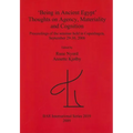 'Being in Ancient Egypt'. Thoughts on Agency, Materiality and Cognition - Paperback