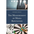 The Measurement of Media Reputation - Hardcover