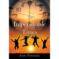 The Imperishable Times - Paperback