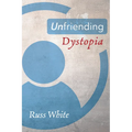 Unfriending Dystopia - Hardcover