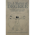 It's a Matter of Degree: Poetry about Life, Love and 'Stuff' - Paperback