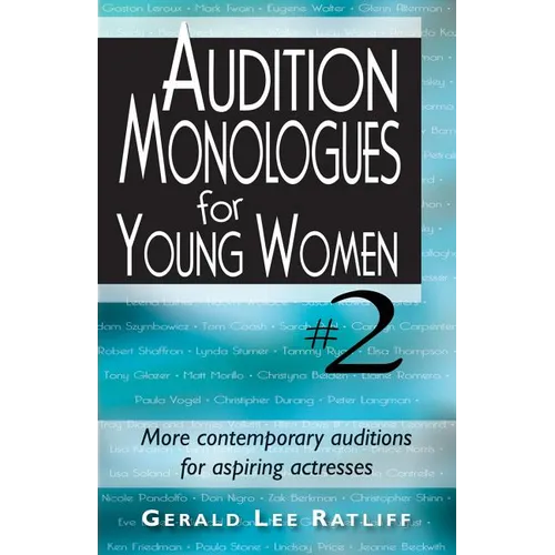 Audition Monologues for Young Women #2 - Paperback