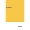 The Lone Ranche: Vol. II - Hardcover