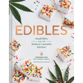 Edibles: Small Bites for the Modern Cannabis Kitchen - Hardcover
