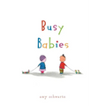Busy Babies - Hardcover