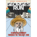 George's Run: A Writer's Journey Through the Twilight Zone - Paperback