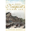 Rogues & Heroes of Newport's Gilded Age - Hardcover