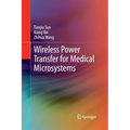Wireless Power Transfer for Medical Microsystems - Paperback