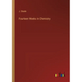 Fourteen Weeks in Chemistry - Paperback